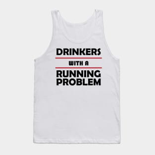 Drinkers with a Running Problem Tank Top